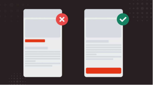 A graphic depicting a bad user experience by having a small call to action in the middle of content, and a good user experience by having a large call to action at the end of a section.